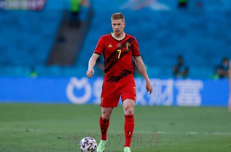 最新世界杯法国德布劳内焦点对决全面分析 最新世界杯法国德布劳内焦点对决全面分析